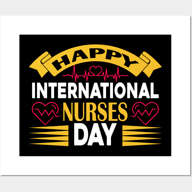 Happy International Nurses Day Wall Art by coollooks